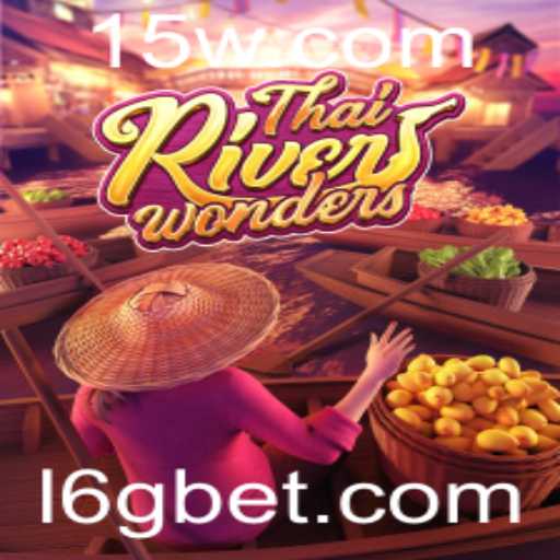 Descubra o Universo de ThaiRiverWonders e as Apostas em 6GBET